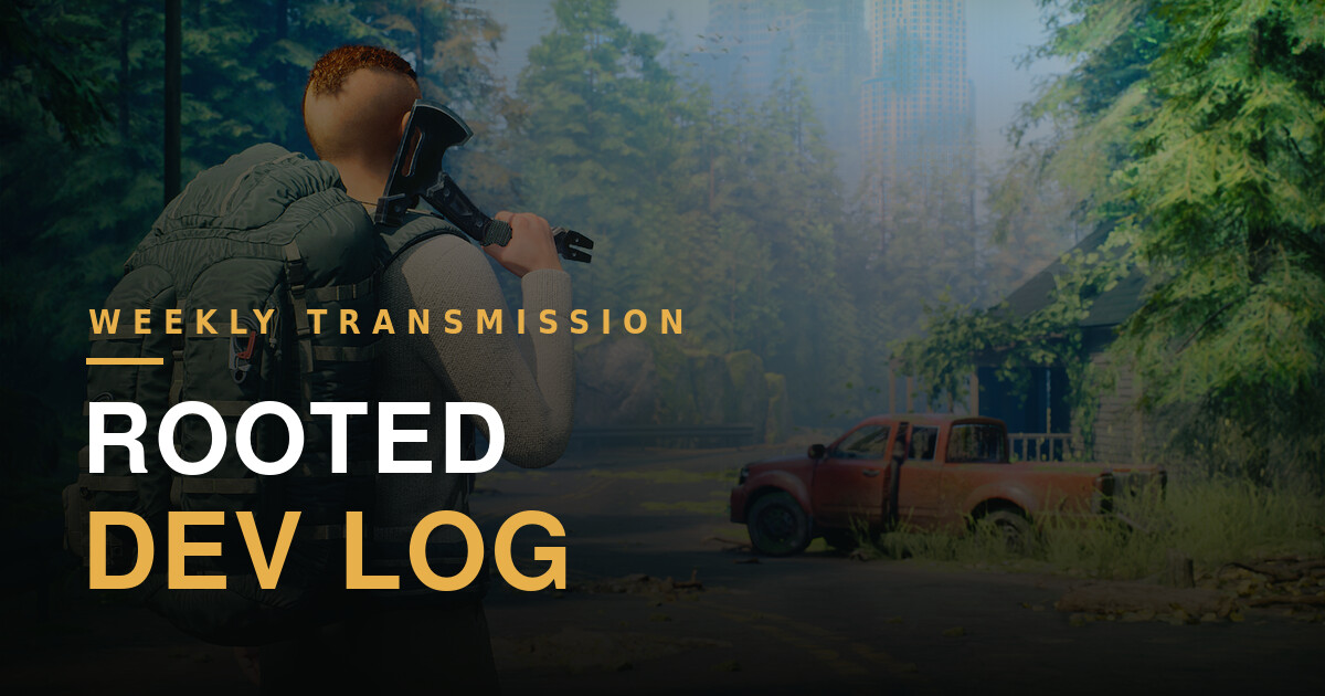Rooted Weekly Dev Log: Week 22, 2026 - Rooted